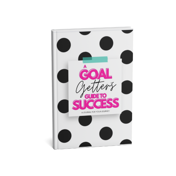 A Goal Getter's Guide to Success