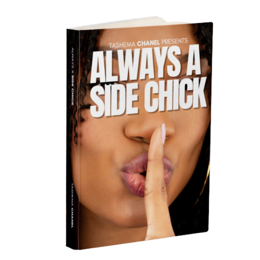 Always a Side Chick